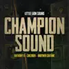 Anthony B, Chezidek, Brother Culture & Little Lion Sound - Champion Sound - Single